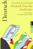 Deutsch Eins fÃ¼r AuslÃ¤nder: Ein Grundkurs zum Reden und Verstehen von Kehr. Christof (2002) Taschenbuch