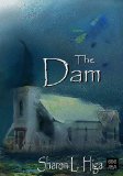 The Dam (666: Sea Monsters Book 3)