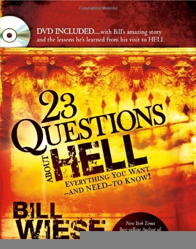 23 Questions About Hell (with DVD) [Hardcover] [2010] (Author) Bill Wiese