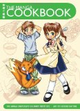 The Manga Cookbook: Japanese Bento Boxes, Main Dishes and More! [Paperback] [2007] (Author) The Manga University Culinary Institute, Chihiro Hattori