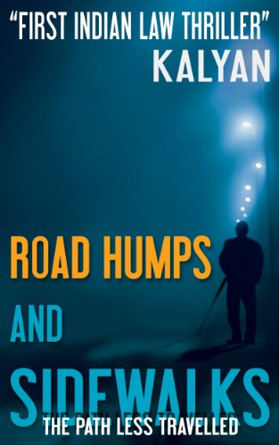 Road Humps and Sidewalks: Pharma Patent Thriller from India (Legal Thriller - Intellectual Property Book 1)