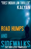 Road Humps and Sidewalks: Pharma Patent Thriller from India (Legal Thriller - Intellectual Property Book 1)