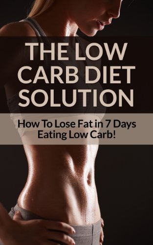 Low Carb Diet: Low Carb Diet Plan For Fat Loss For Life! Fast Acting Low Carb Diet To Lose Weight As Soon As Tomorrow! (Low Carbs, Lose Fat, Get in Shape, ... Low Carb Gluten Free, Low Carb Low Fat)