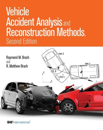 Vehicle Accident Analysis and Reconstruction Methods, (R-397) (Premiere Series Books) [Hardcover] [2011] (Author) Raymond M. Brach, R. Matthew Brach