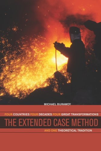 The Extended Case Method: Four Countries, Four Decades, Four Great Transformations, and One Theoretical Tradition [Paperback] [2009] (Author) MichÃ¦l Burawoy