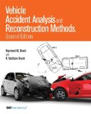 Vehicle Accident Analysis and Reconstruction Methods, (R-397) (Premiere Series Books) [Hardcover] [2011] (Author) Raymond M. Brach, R. Matthew Brach