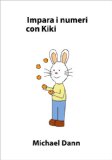 Impara i numeri con Kiki (Impara con Kiki Vol. 2) (Italian Edition)