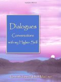 Dialogues: Conversations with My Higher Self (Spiritual Dimensions) [Paperback] [November 2003] (Author) Kenneth James Michael MacLean