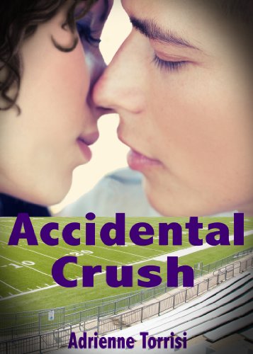 Accidental Crush (Accidental Crush Series Book 1)