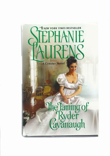 The Taming of Ryder Cavanaugh Cynster Novel