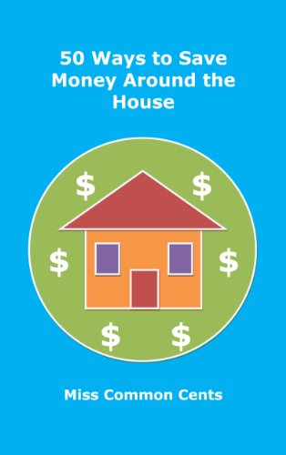 50 Ways to Save Money Around the House