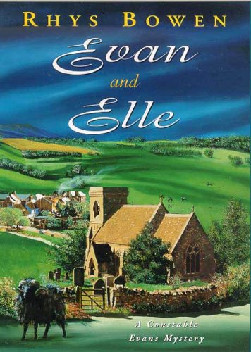 Evan and Elle: A  Constable Evans Mystery (Constable Evans Mysteries Book 4)