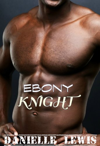 Ebony  Knight (Interracial Romance Erotica) (Deon Macqueen Esquire Book 3)