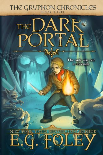 The Dark Portal (The Gryphon Chronicles, Book 3)