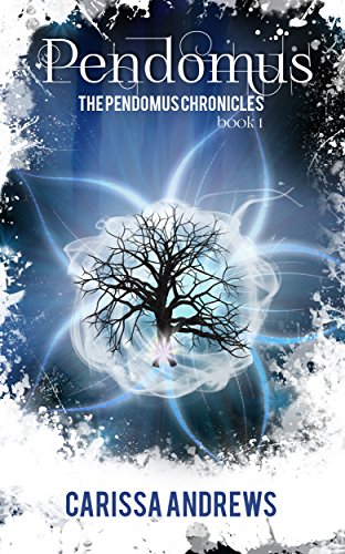 Pendomus: A Dystopian Science Fiction/Fantasy Action & Adventure Series (The Pendomus Chronicles Book 1)