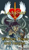 Halloween: LadyStar: Witches, Hexes and Harpies (Halloween Hoodoo Ghost Stores Book 4)