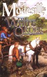 The White Order (Saga of Recluce Book 8)