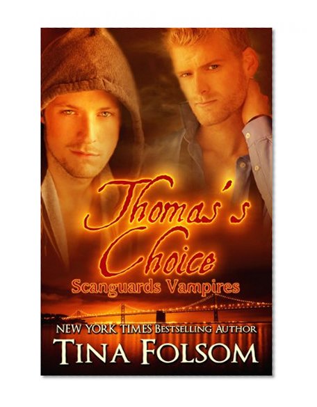 Thomas's Choice (Scanguards Vampires Book 8)