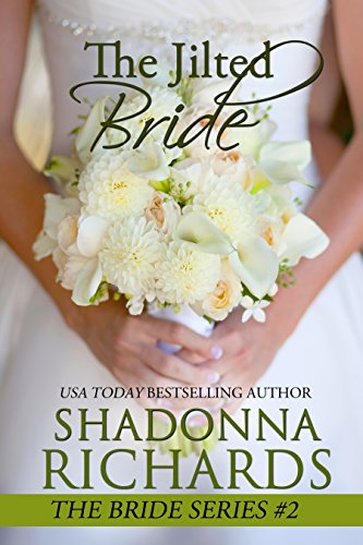 The Jilted Bride: New Edition (The Bride Series, book 2)