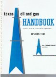 Texas Oil and Gas Handbook: A Guide to State Conservation Regulations