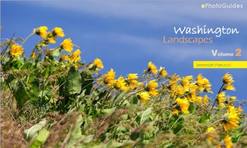 ePhotoGuides - Washington Landscapes Photography Locations Guide - Volume 2 (ePhotoGuides Washington Landscapes)