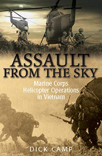 Book Cover Assault from the Sky: Marine Corps Helicopter Operations in Vietnam