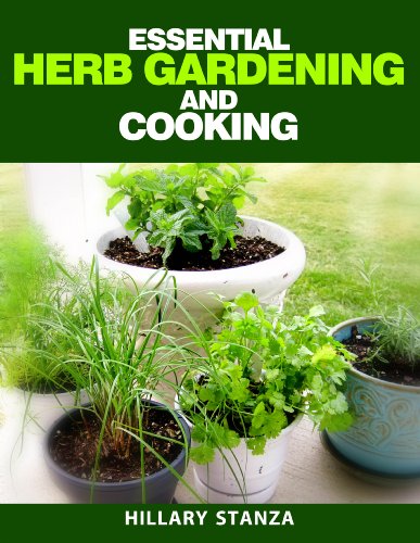 Essential Herb Gardening and Cooking