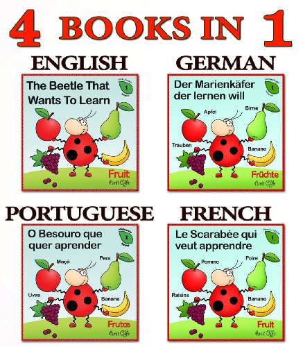 Learn English, French, German and Portuguese with the Dictionary for First Words - Fruit's names (First words Collection - for Children Book 6)