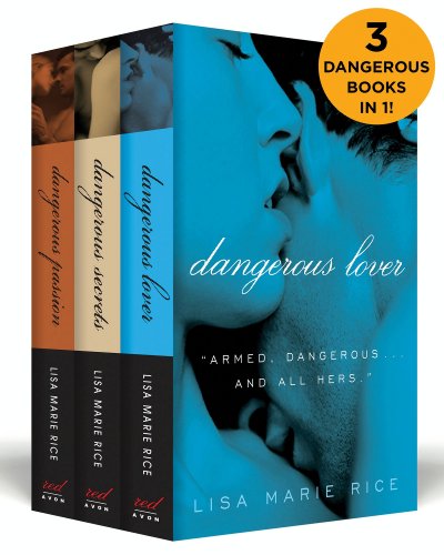 The Dangerous Boxed Set: Dangerous Secrets, Dangerous Passion, and Dangerous Lover (The Dangerous Trilogy)