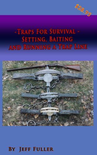 Traps For Survival - Setting, Baiting and Running a Trap Line