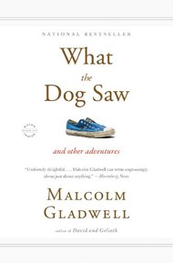 What the Dog Saw: And Other Adventures (English Edition)