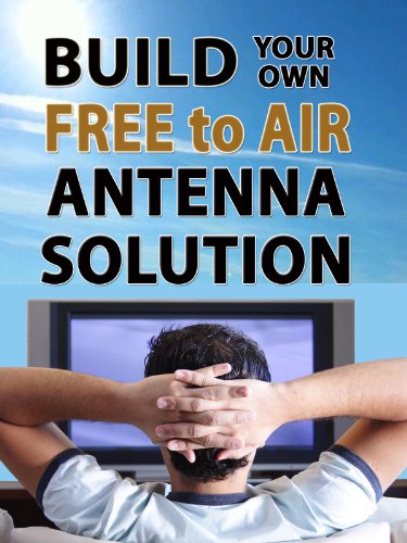 Build Your Own Free To Air Antenna Solution