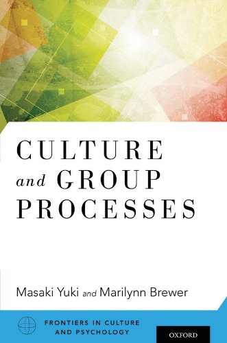 Culture and Group Processes (Frontiers in Culture and Pyschology)