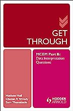Get Through MCEM Part B: Data Interpretation Questions