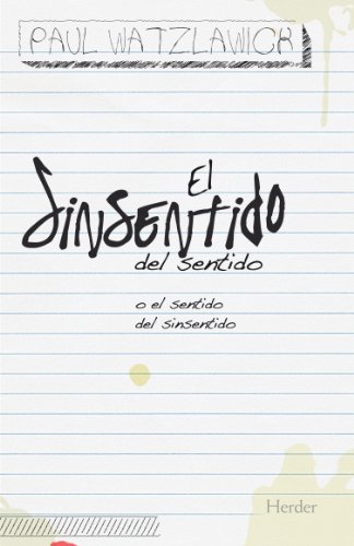 El sinsentido del sentido (Spanish Edition)