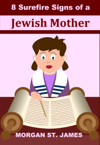 8 Surefire Signs of a Jewish Mother