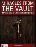 Miracles From The Vault: Anthology Of Underground Cures