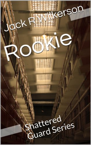 Rookie (Shattered Guard Book 1)