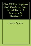 Get All The Support And Guidance You Need To Be A Success At Mantras!"