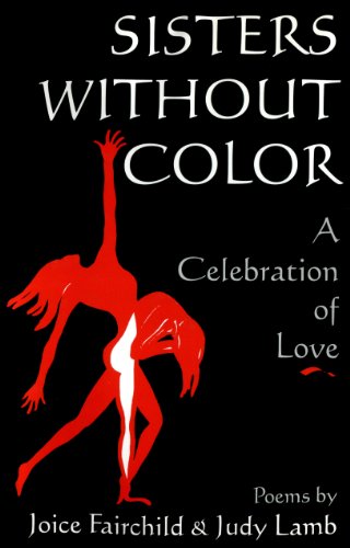 Sisters Without Color: A Celebration of Love