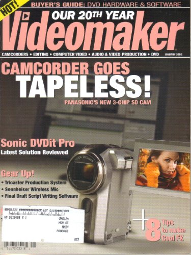 Videomaker Magazine, Vol. 20, No. 7 (January, 2006) (ISSN 0889-4973)