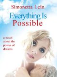Everything Is Possible: A Novel About the Power of Dreams