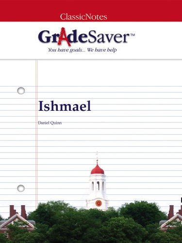 GradeSaver (TM) ClassicNotes: Ishmael