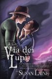 La via dei lupi (Sollevando il velo Vol. 1) (Italian Edition)