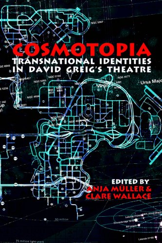 Cosmotopia: Transnational Identities in David Greig's Theatre