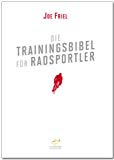 Die Trainingsbibel fÃ¼r Radsportler (German Edition)