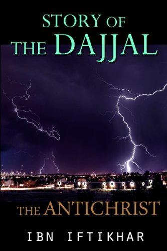 Story of the Dajjal: The Antichrist