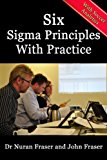 Six Sigma Principles with Practice using Soccer Analytics (Lean Six Sigma Principles with Practice Book 2)