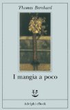I mangia a poco (Fabula) (Italian Edition)