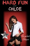 Hard Fun with Chloe